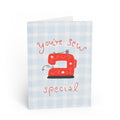 Greeting Card - “You’re Sew Special”