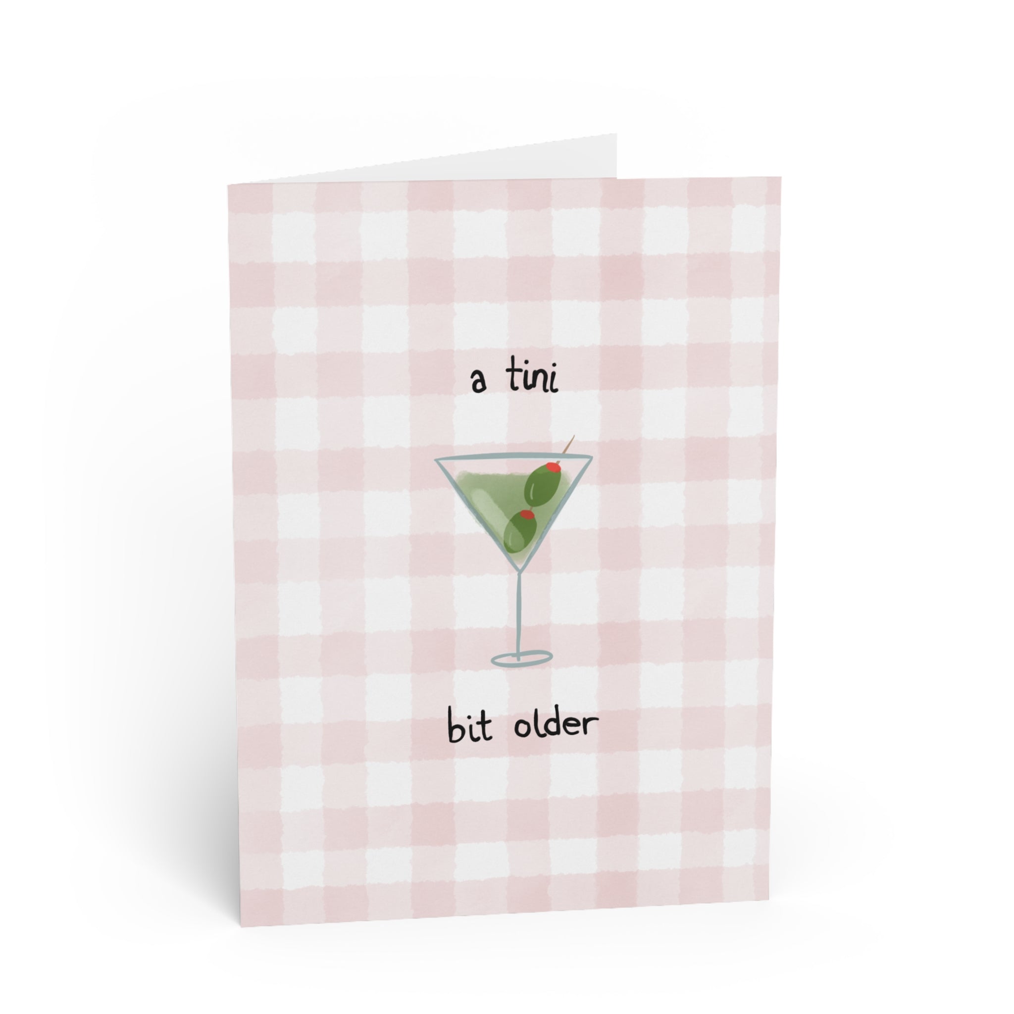 Birthday Card - "a tiny bit older”